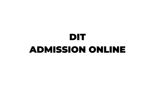 DIT Admission System Online 2026/2027