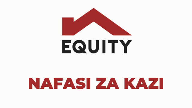 Equity Bank Tanzania Vacancies 2025