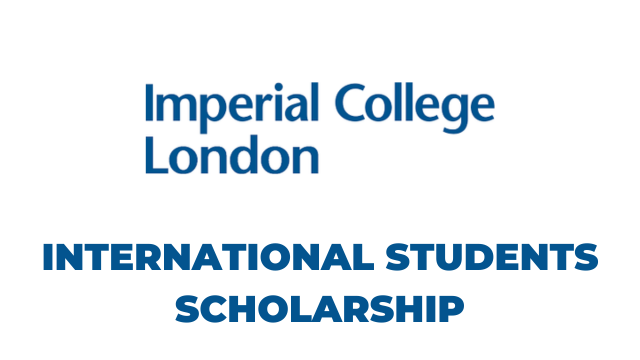 Imperial College London Scholarships 2026–27 for International Students